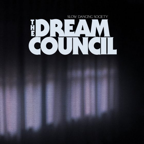 Slow Dancing Society - The Dream Council